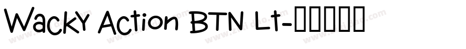 Wacky Action BTN Lt字体转换